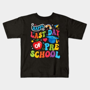 Happy Last Day Of Preschool Pre k Teacher Student Graduation Kids T-Shirt